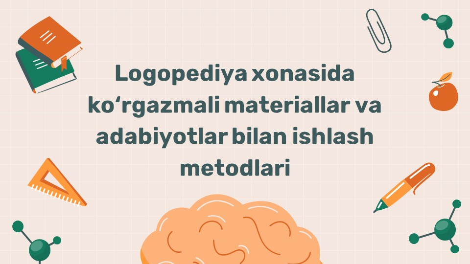 Logopediya xonasida ko'rgazmali materiallar va adabiyotlar bilan ishlash metodlari_main Logopediya xonasida ko'rgazmali materiallar va adabiyotlar bilan ishlash metodlari