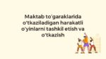 Maktab to‘garaklarida harakatli o‘yinlarni tashkil etish_main