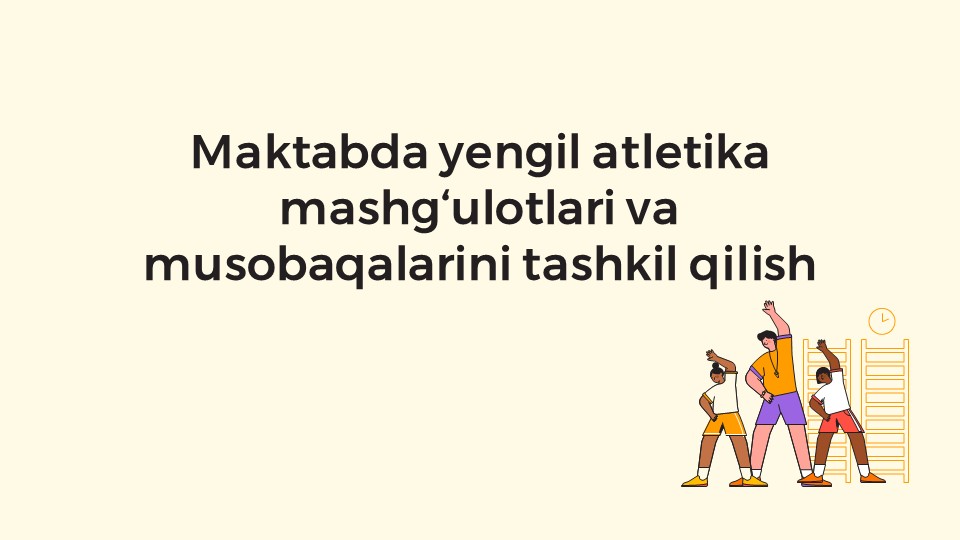 Maktabda yengil atletika mashg‘ulotlari va musobaqalarini tashkil qilish_main Maktabda yengil atletika mashg‘ulotlari va musobaqalarini tashkil qilish