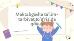 Maktabgacha ta'lim-tarbiyat to'g'risida qonun tahlili