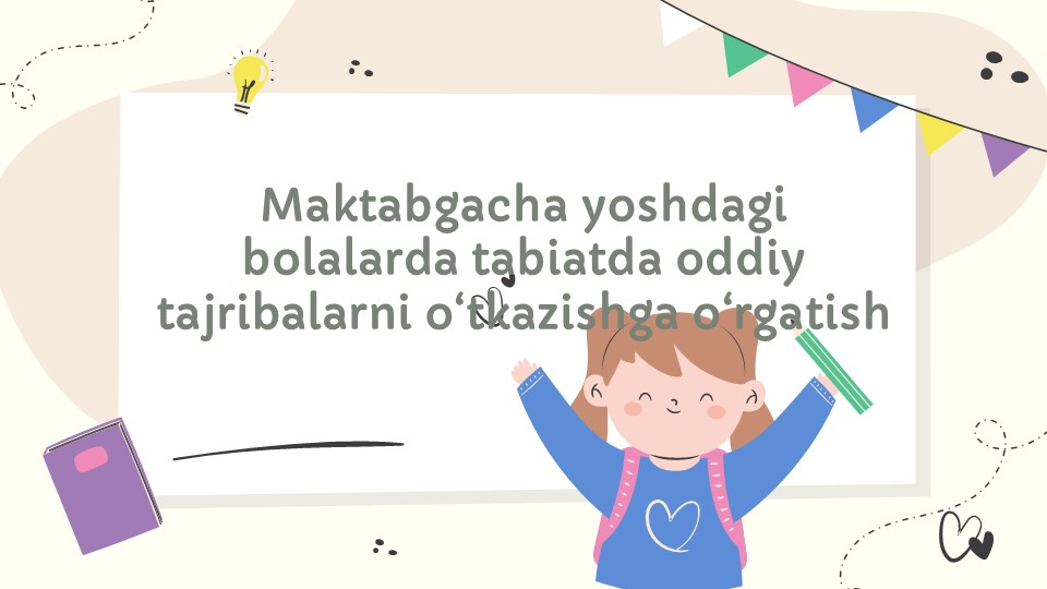 Maktabgacha yoshdagi bolalarda tabiatda oddiy tajribalarni o‘tkazishga o‘rgatish_main Maktabgacha yoshdagi bolalarda tabiatda oddiy tajribalarni o‘tkazishga o‘rgatish