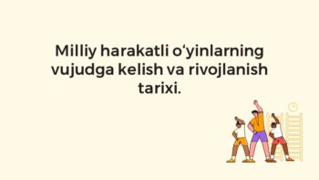 Milliy harakatli o'yinlar tarixi va metodikasi