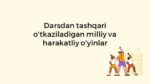 Milliy va harakatli o'yinlar taqdimoti