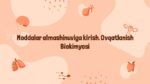 Moddalar almashinuvi va ovqatlanish biokimyosi