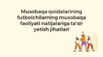 Musobaqa qoidalarining futbolchilar faoliyatiga ta'siri