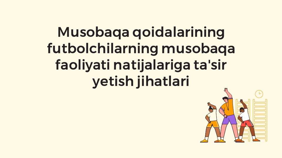 Musobaqa qoidalarining futbolchilar faoliyatiga ta'siri_main Musobaqa qoidalarining futbolchilar faoliyatiga ta'siri