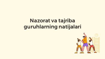Nazorat va tajriba guruhlari natijalari