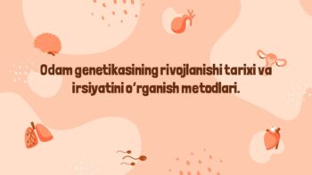 Odam genetikasi tarixi va irsiyat metodlari