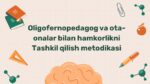 Oligofrenopedagog va ota-onalar hamkorlik metodikasi
