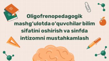 Oligofrenopedagogik mashg'ulotda bilim sifati va intizom