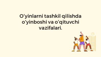 O'yinboshi va o'qituvchi vazifalari