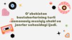 O'zbek bastakorlarining zamonaviy musiqiy janrlardagi ijodi
