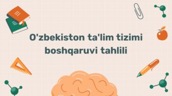 O'zbekiston ta'lim tizimi boshqaruvi tahlili