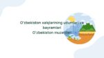 O'zbekiston xalqlarining udumlari va bayramlari