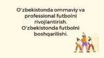 O'zbekistonda ommaviy va professional futbol rivojlanishi