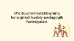 O‘qituvchi-murabbiyning kasbiy-pedagogik funksiyalari