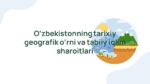 O‘zbekistonning geografik o‘rni va iqlimi