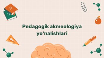 Pedagogik Akmeologiya yo'nalishlari