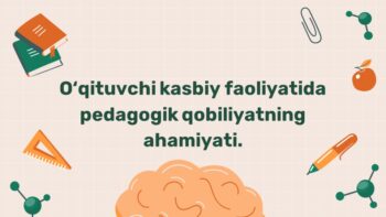 Pedagogik qobiliyatning ahamiyati