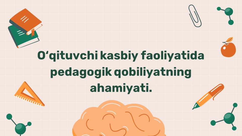 Pedagogik qobiliyatning ahamiyati_main Pedagogik qobiliyatning ahamiyati