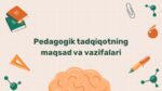 Pedagogik tadqiqot maqsad va vazifalari 2