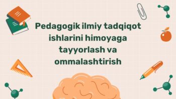 Pedagogik tadqiqotlarni himoyaga tayyorlash