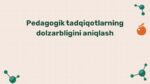 Pedagogik tadqiqotlarning dolzarbligi va ahamiyati