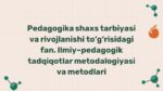 Pedagogika shaxs tarbiyasi va ilmiy tadqiqot metodlari 2