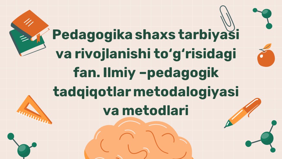 Pedagogika shaxs tarbiyasi va ilmiy tadqiqot metodlari_main Pedagogika shaxs tarbiyasi va ilmiy tadqiqot metodlari