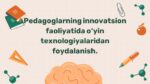 Pedagoglarning innovatsion faoliyatida o'yin texnologiyalari