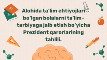 Prezident qarorlari tahlili Alohida ta'lim ehtiyojlari