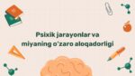 Psixik jarayonlar va miya aloqadorligi