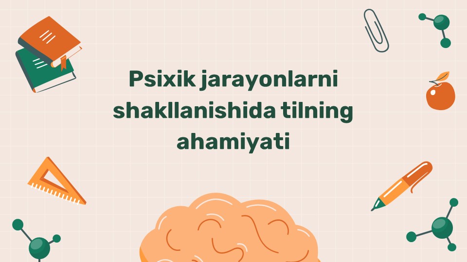 Psixik jarayonlarda tilning ahamiyati_main Psixik jarayonlarda tilning ahamiyati
