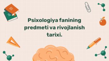 Psixologiya fanining predmeti va rivojlanish tarixi