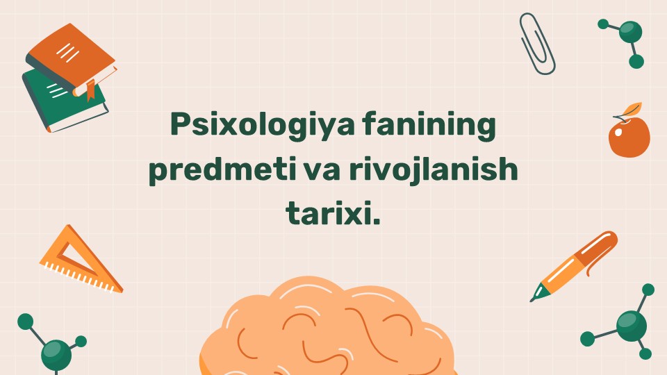 Psixologiya fanining predmeti va rivojlanish tarixi_main Psixologiya fanining predmeti va rivojlanish tarixi