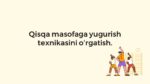 Qisqa masofaga yugurish texnikasini o‘rgatish_main