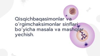 Qisqichbaqasimonlar va o'rgimchaksimonlar masala va mashqlar