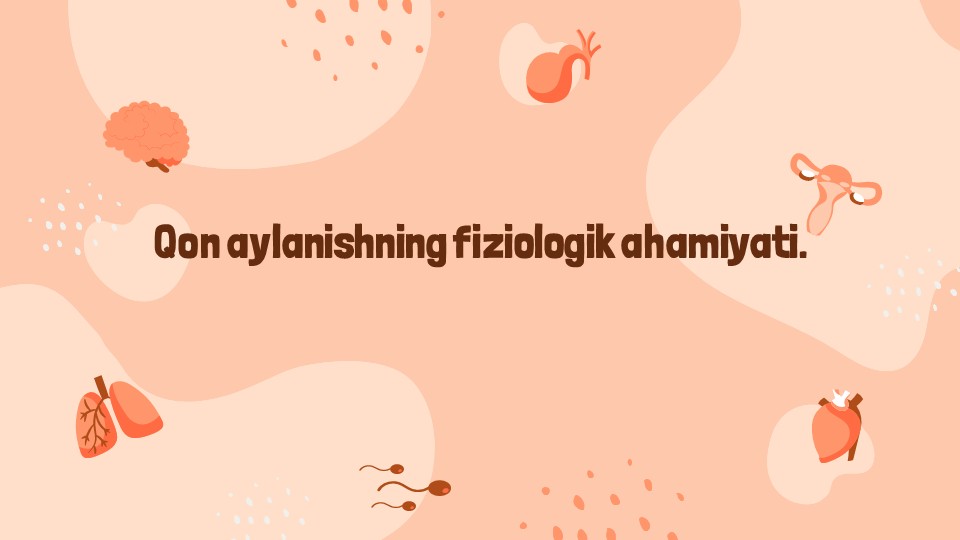 Qon aylanishining fiziologik ahamiyati_main Qon aylanishining fiziologik ahamiyati