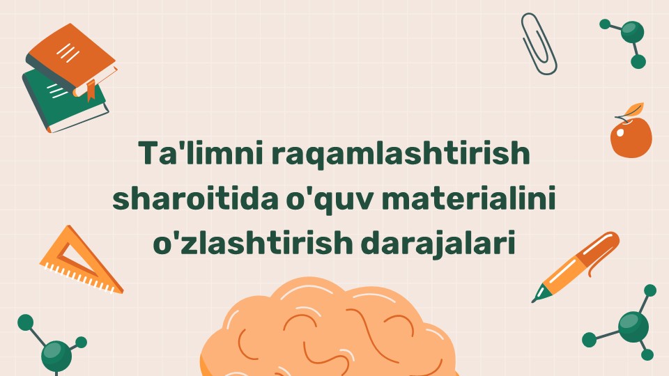 Raqamlashtirish sharoitida o'quv materialini o'zlashtirish darajalari_main Raqamlashtirish sharoitida o'quv materialini o'zlashtirish darajalari