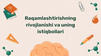 Raqamlashtirishning rivojlanishi va istiqbollari