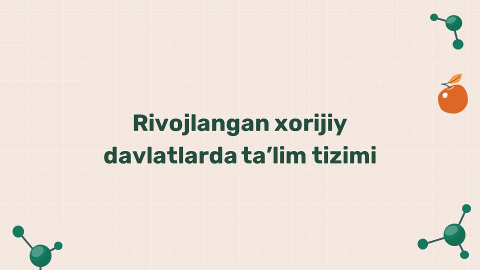 Rivojlangan xorijiy davlatlarda ta'lim tizimi_main Rivojlangan xorijiy davlatlarda ta'lim tizimi