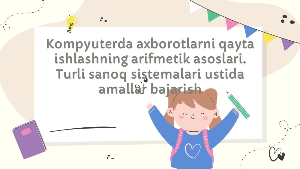 Sanoq sistemalari va arifmetik asoslar_main Sanoq sistemalari va arifmetik asoslar