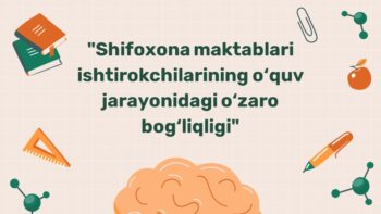 Shifoxona maktablari ishtirokchilarining o‘quv jarayonidagi o‘zaro bog‘liqligi