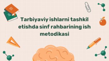 Sinf rahbarining tarbiyaviy ish metodikasi