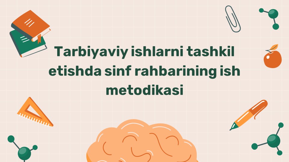 Sinf rahbarining tarbiyaviy ish metodikasi_main Sinf rahbarining tarbiyaviy ish metodikasi