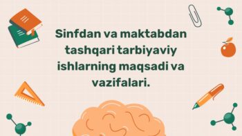 Sinfdan va maktabdan tashqari tarbiyaviy ishlar maqsadi 2