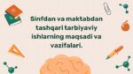 Sinfdan va maktabdan tashqari tarbiyaviy ishlar maqsadi