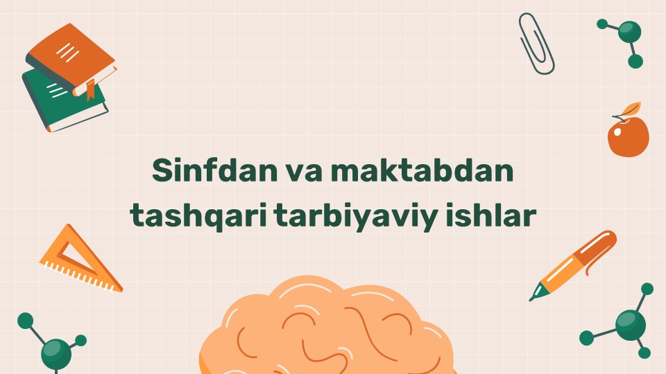 Sinfdan va maktabdan tashqari tarbiyaviy ishlar_main Sinfdan va maktabdan tashqari tarbiyaviy ishlar