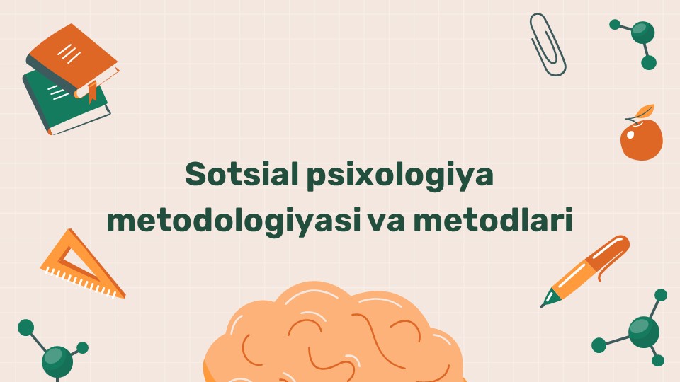 Sotsial psixologiya metodologiyasi va metodlari_main Sotsial psixologiya metodologiyasi va metodlari