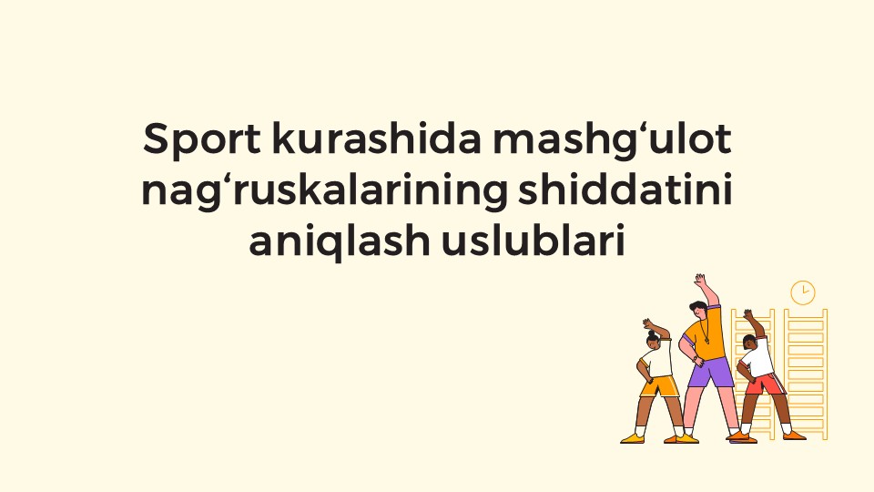 Sport kurashida mashg‘ulot nag‘ruskasi shiddatini aniqlash uslublari_main Sport kurashida mashg‘ulot nag‘ruskasi shiddatini aniqlash uslublari